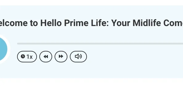 Hello Prime Life - Podcast